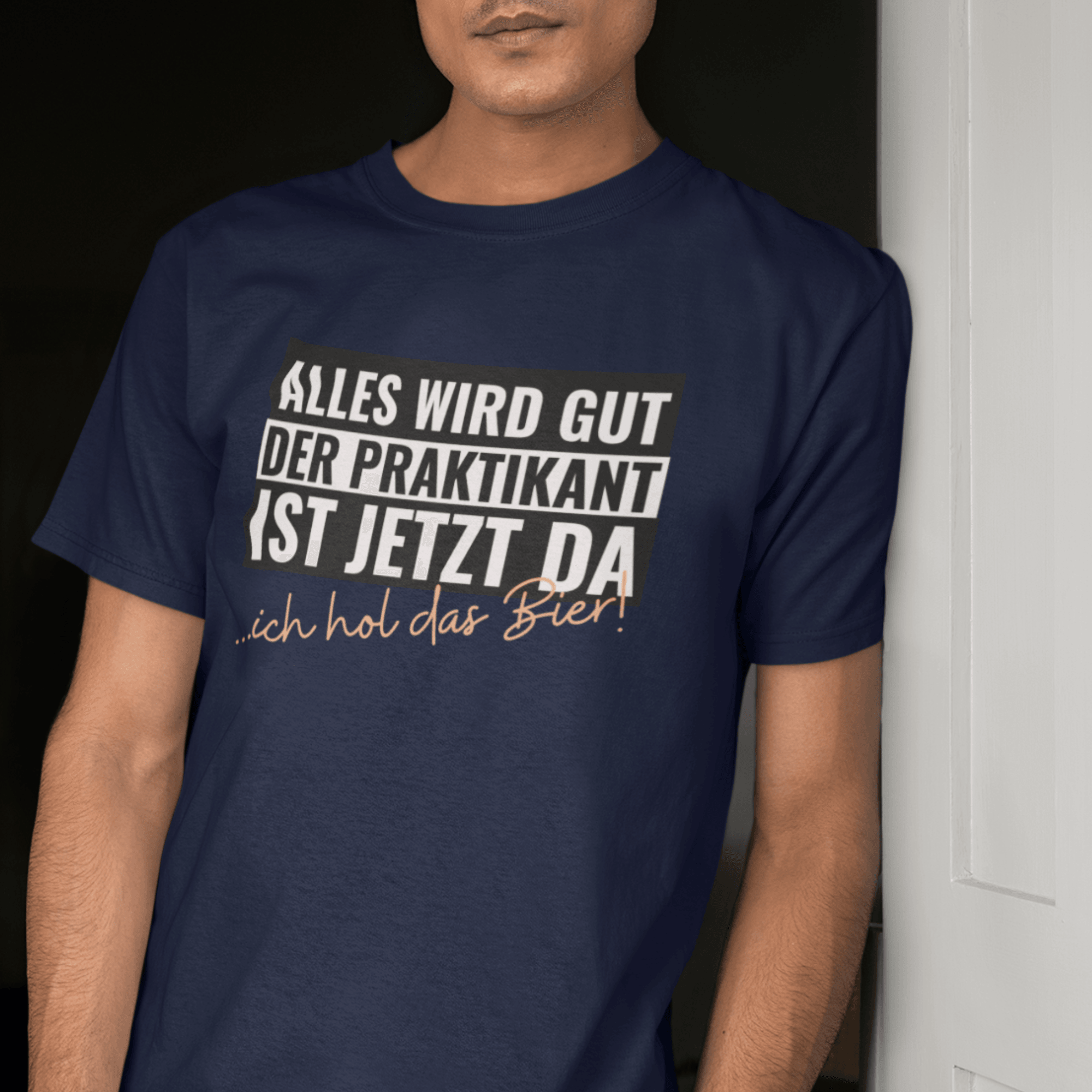 DER PRAKTIKANT - Herren Shirt - einschenken24.de